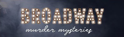 This is a graphic that shows the word Broadway in classic lightbulbs with Murder Mystery written underneath.