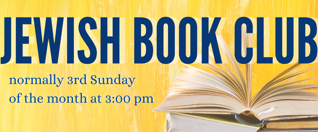 This is a graphic that says Jewish Book Club, normally third Sunday of the month at 3 p.m.
